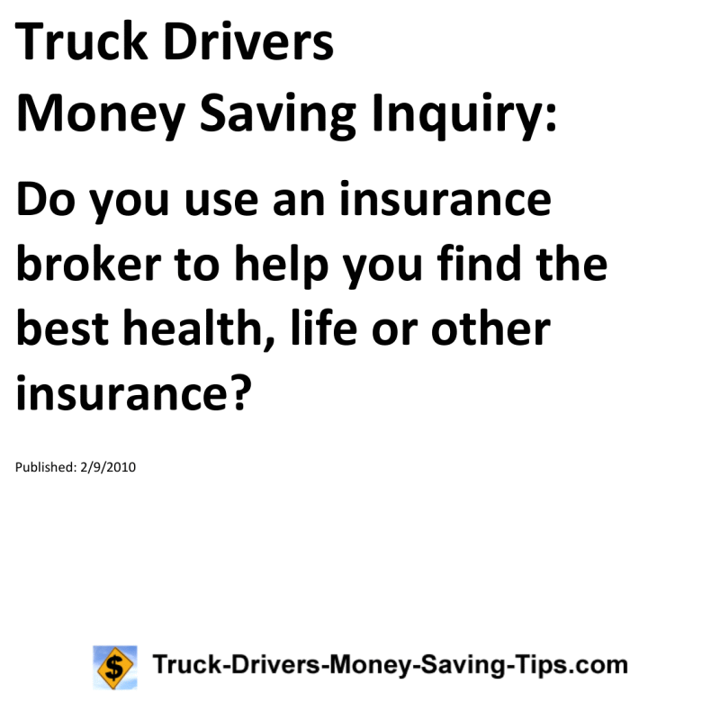 Truck Drivers Money Saving Inquiry for 02-09-2010