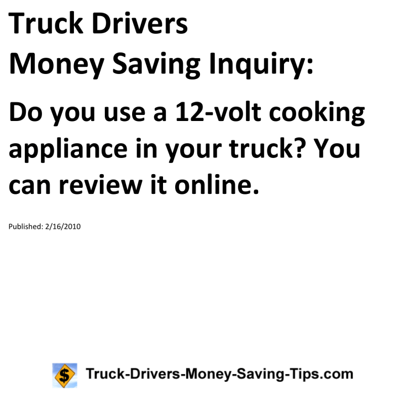 Truck Drivers Money Saving Inquiry for 02-16-2010