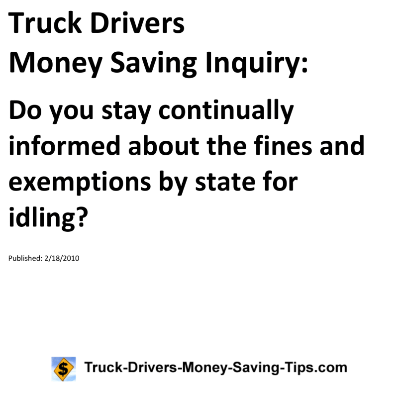 Truck Drivers Money Saving Inquiry for 02-18-2010