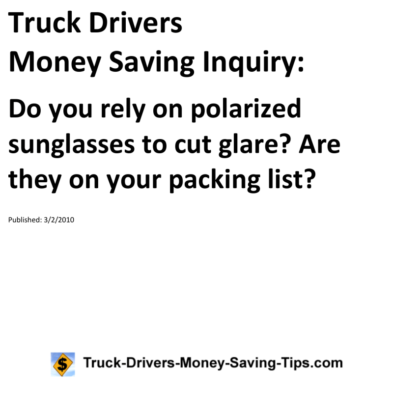 Truck Drivers Money Saving Inquiry for 03-02-2010