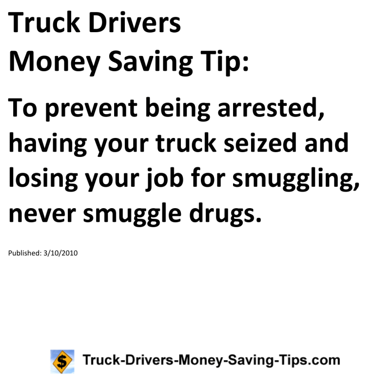 Truck Drivers Money Saving Tip for 03-10-2010