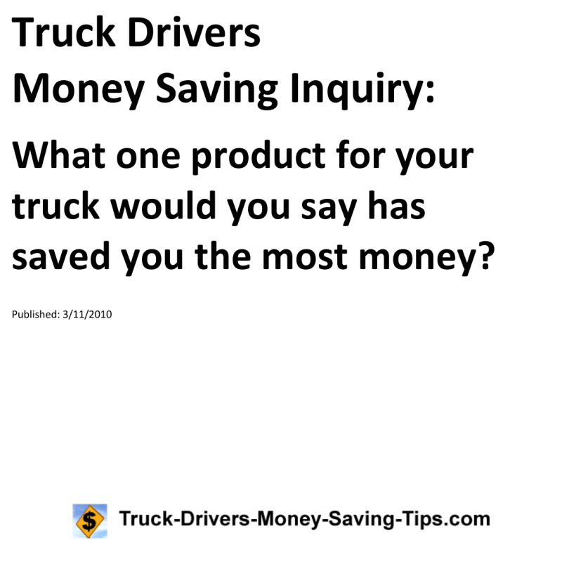 Truck Drivers Money Saving Inquiry for 03-11-2010