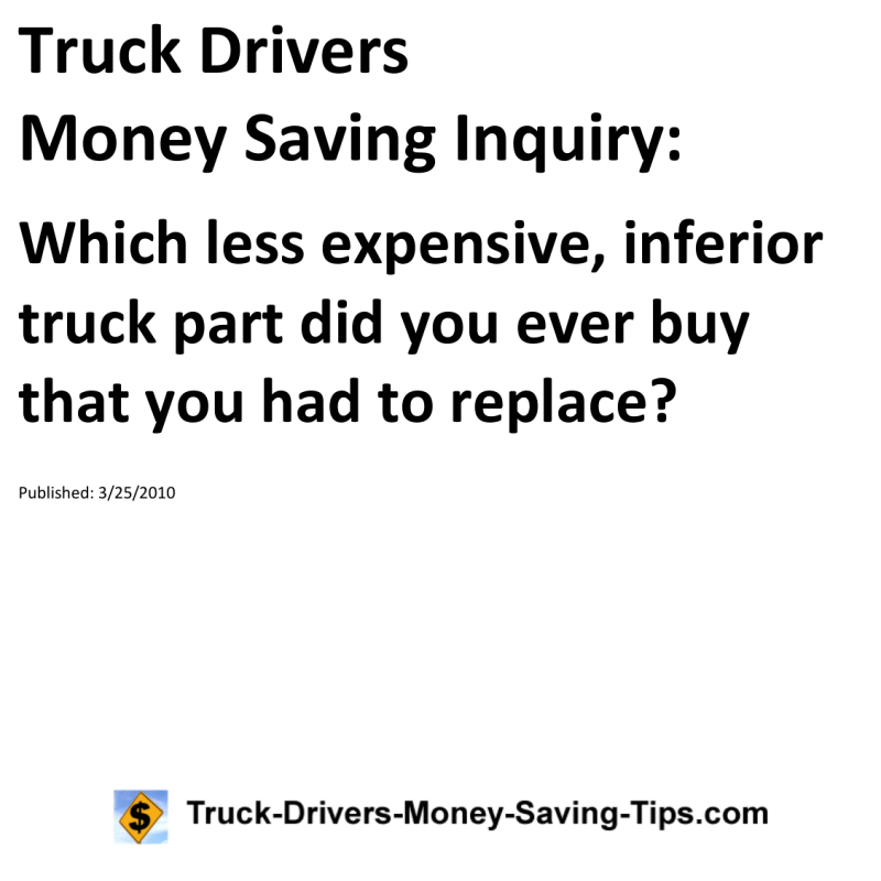 Truck Drivers Money Saving Inquiry for 03-25-2010