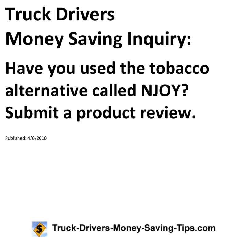 Truck Drivers Money Saving Inquiry for 04-06-2010