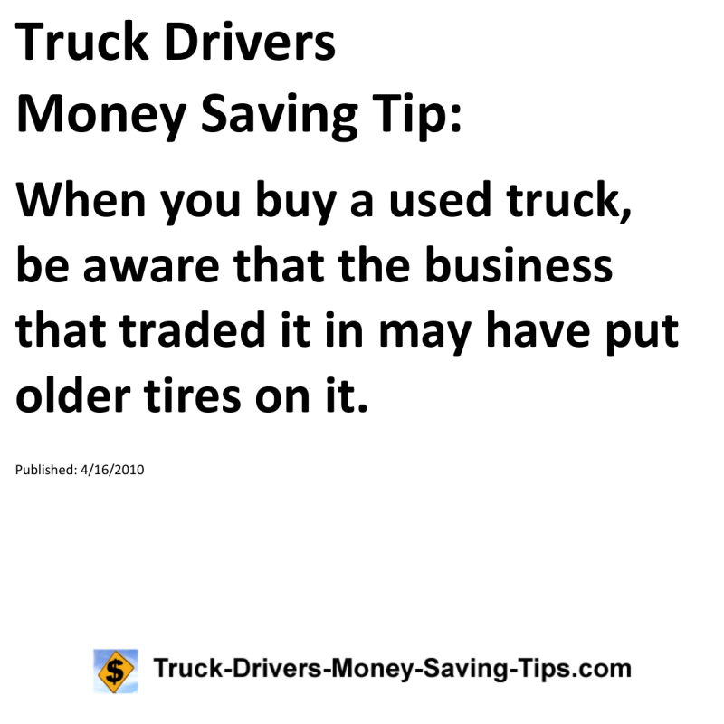 Truck Drivers Money Saving Tip for 04-16-2010