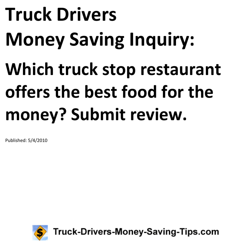 Truck Drivers Money Saving Inquiry for 05-04-2010