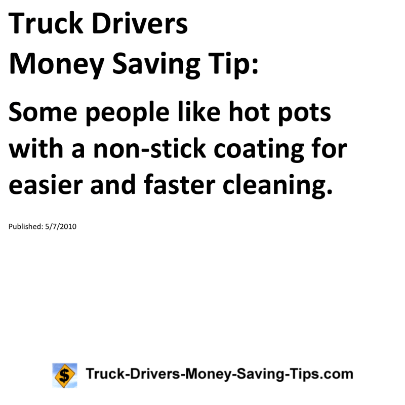 Truck Drivers Money Saving Tip for 05-07-2010