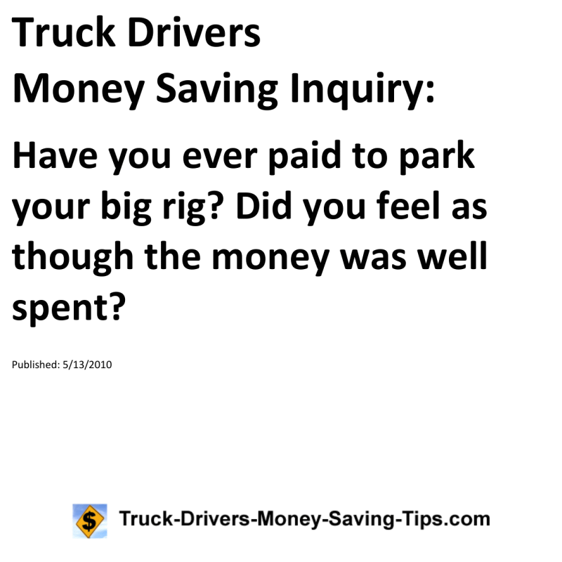 Truck Drivers Money Saving Inquiry for 05-13-2010