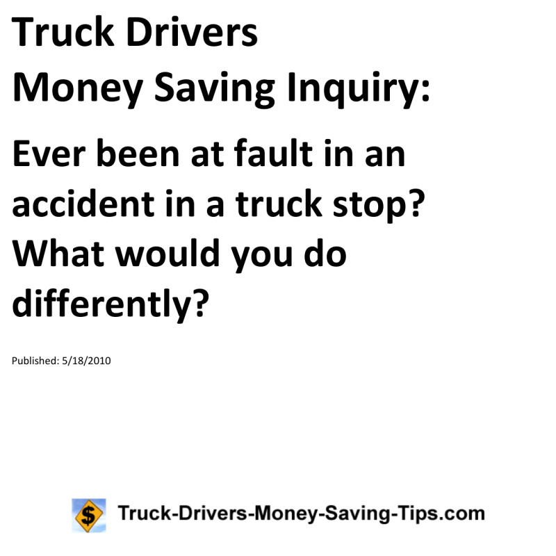 Truck Drivers Money Saving Inquiry for 05-18-2010