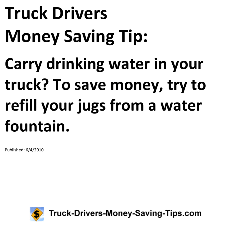 Truck Drivers Money Saving Tip for 06-04-2010