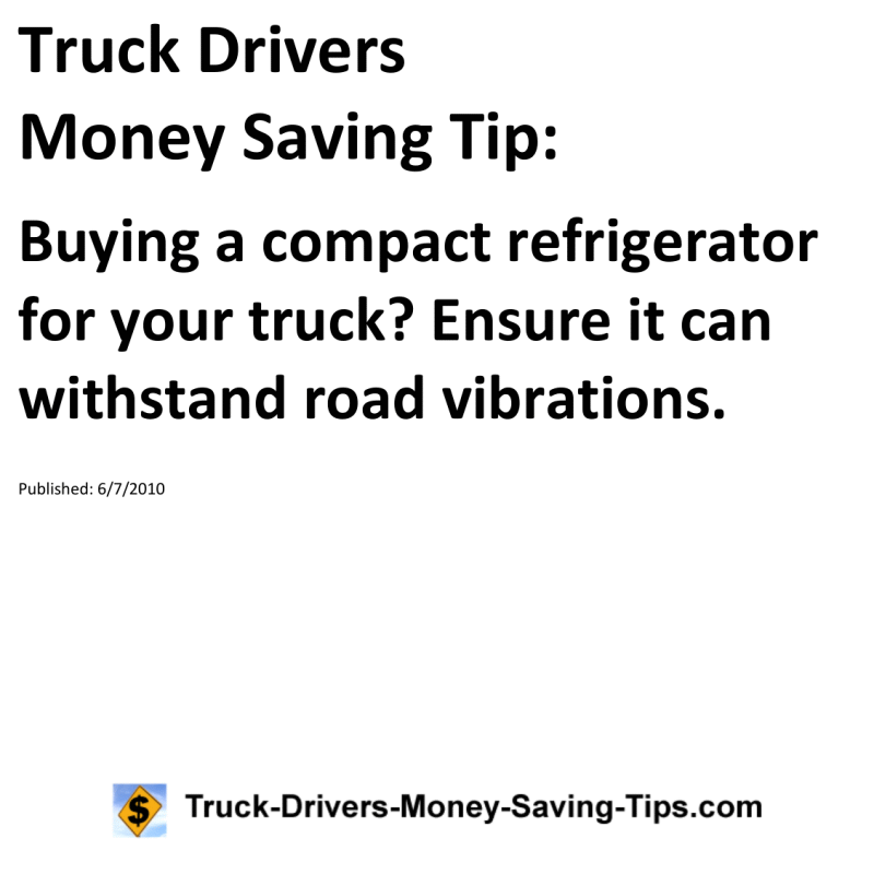 Truck Drivers Money Saving Tip for 06-07-2010