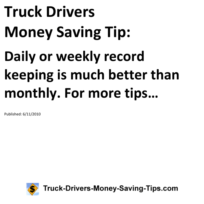 Truck Drivers Money Saving Tip for 06-11-2010