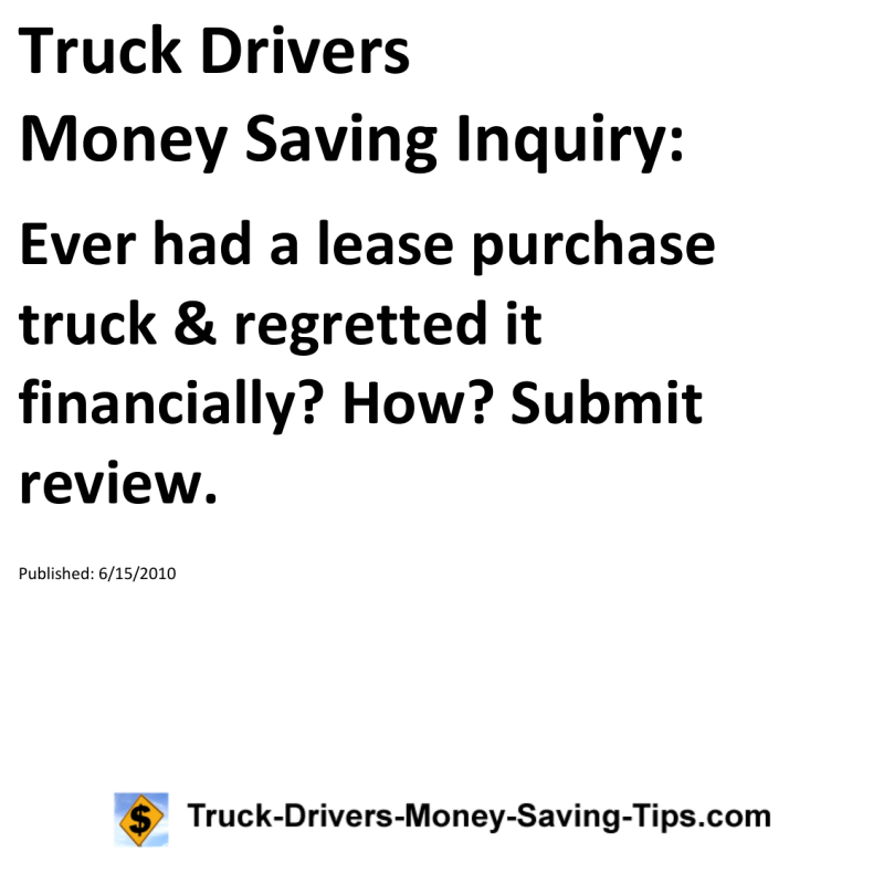 Truck Drivers Money Saving Inquiry for 06-15-2010