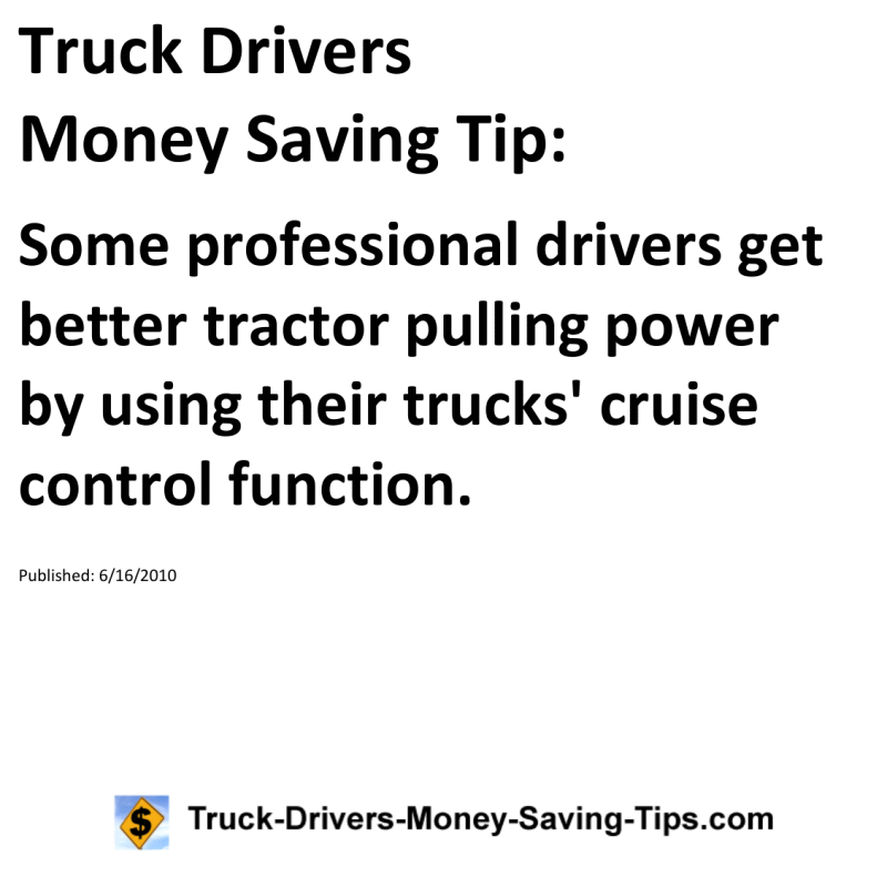 Truck Drivers Money Saving Tip for 06-16-2010