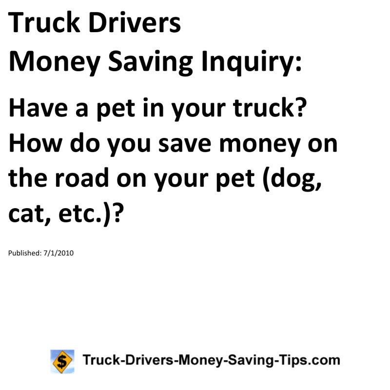 Truck Drivers Money Saving Inquiry for 07-01-2010