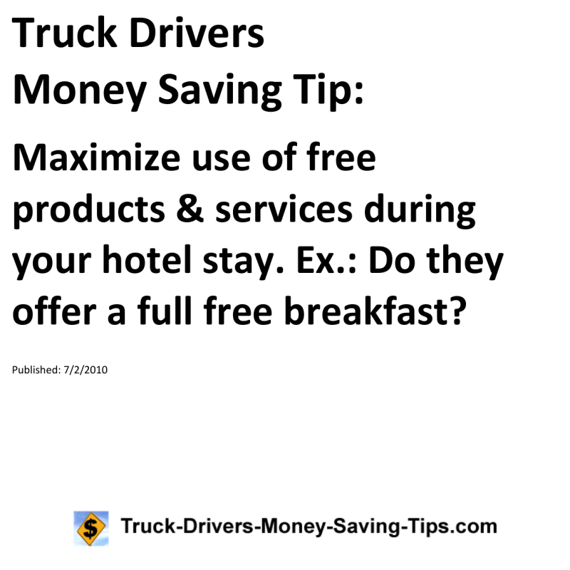 Truck Drivers Money Saving Tip for 07-02-2010