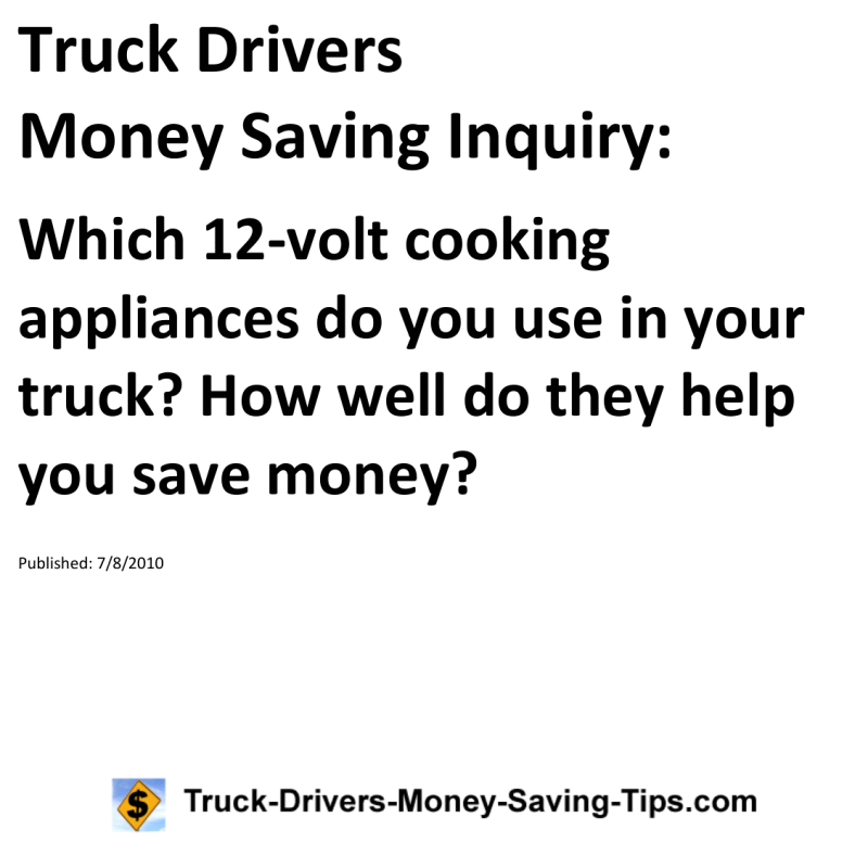 Truck Drivers Money Saving Inquiry for 07-08-2010