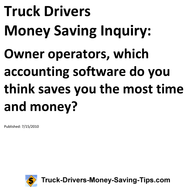 Truck Drivers Money Saving Inquiry for 07-15-2010