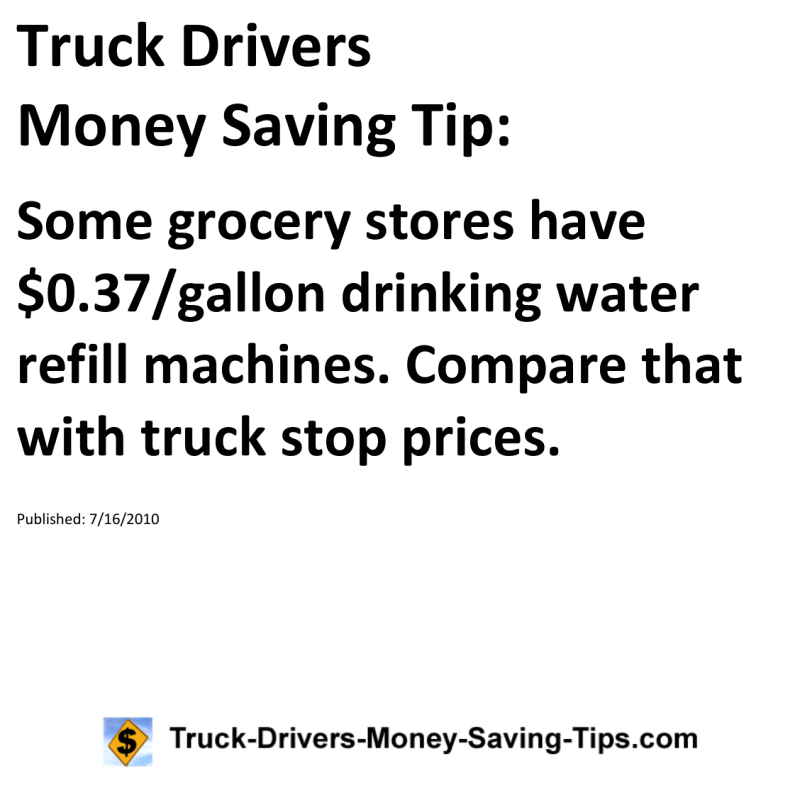 Truck Drivers Money Saving Tip for 07-16-2010