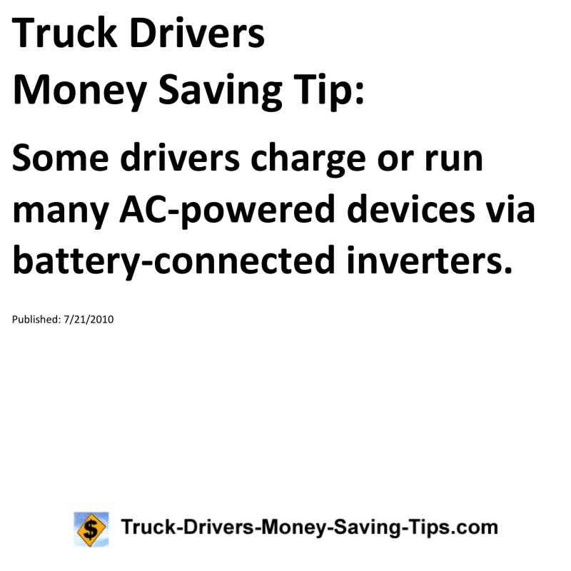 Truck Drivers Money Saving Tip for 07-21-2010