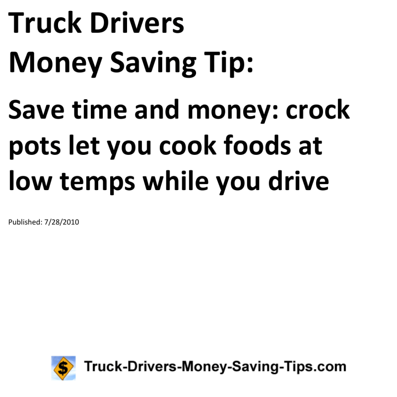 Truck Drivers Money Saving Tip for 07-28-2010