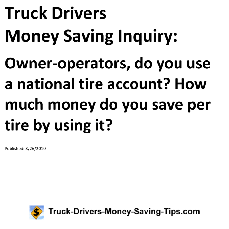 Truck Drivers Money Saving Inquiry for 08-26-2010