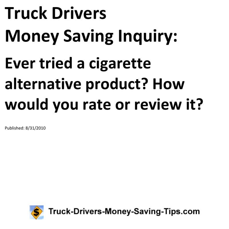 Truck Drivers Money Saving Inquiry for 08-31-2010