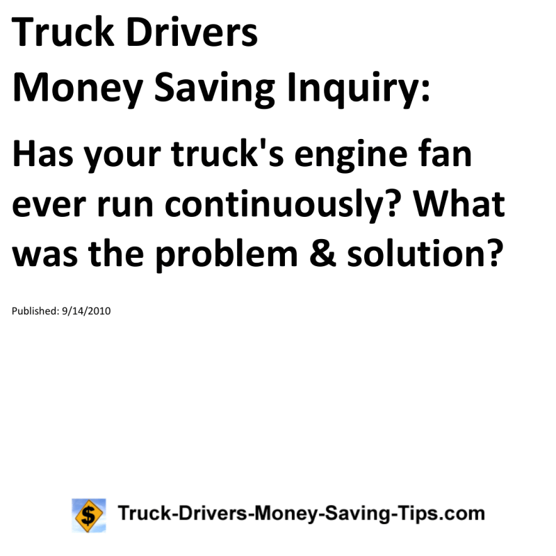 Truck Drivers Money Saving Inquiry for 09-14-2010