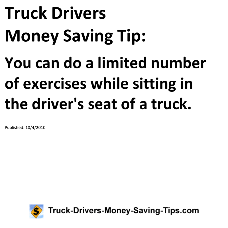 Truck Drivers Money Saving Tip for 10-04-2010