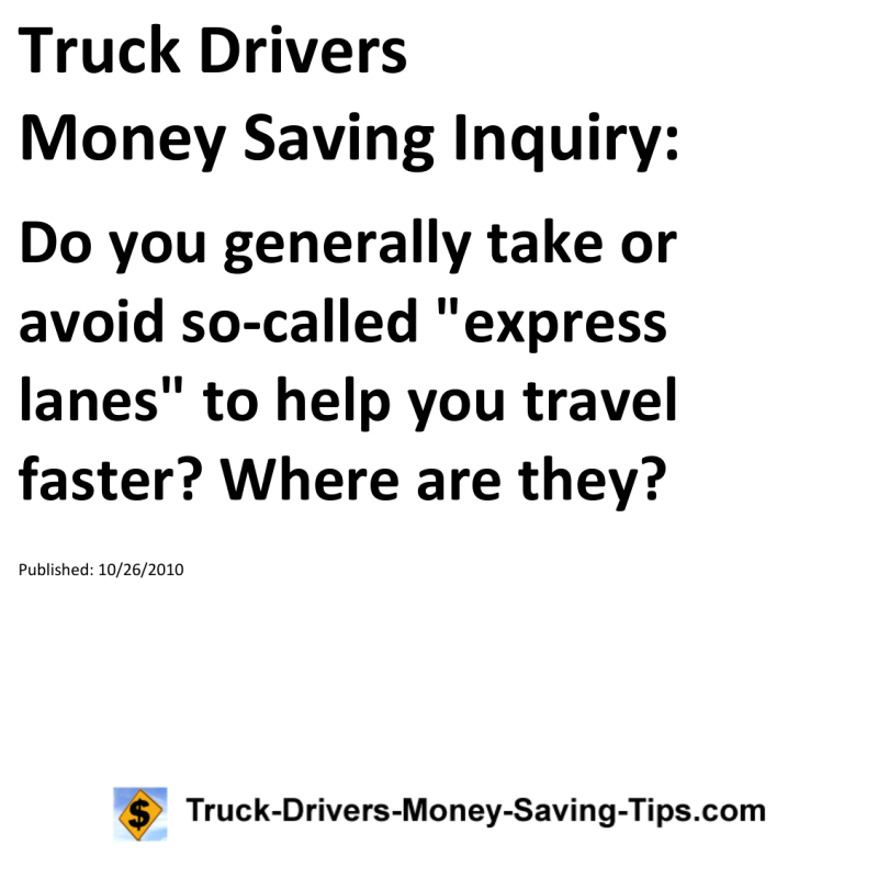 Truck Drivers Money Saving Inquiry for 10-26-2010