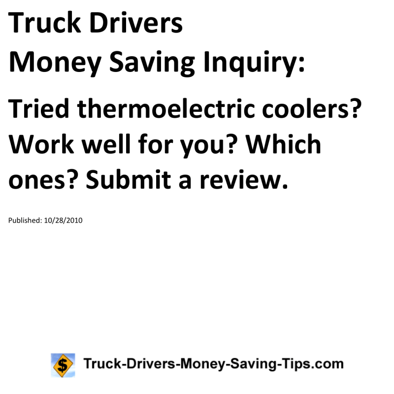 Truck Drivers Money Saving Inquiry for 10-28-2010