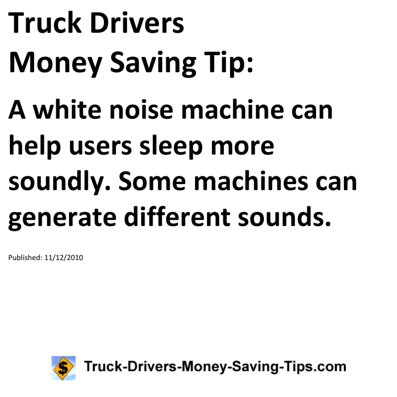 Truck Drivers Money Saving Tip for 11-12-2010