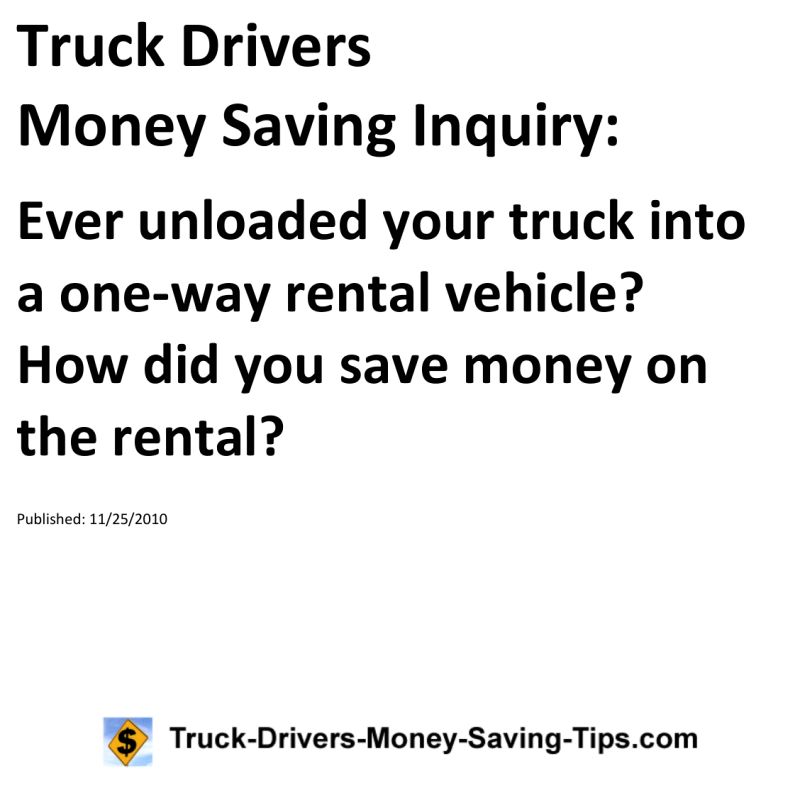 Truck Drivers Money Saving Inquiry for 11-25-2010