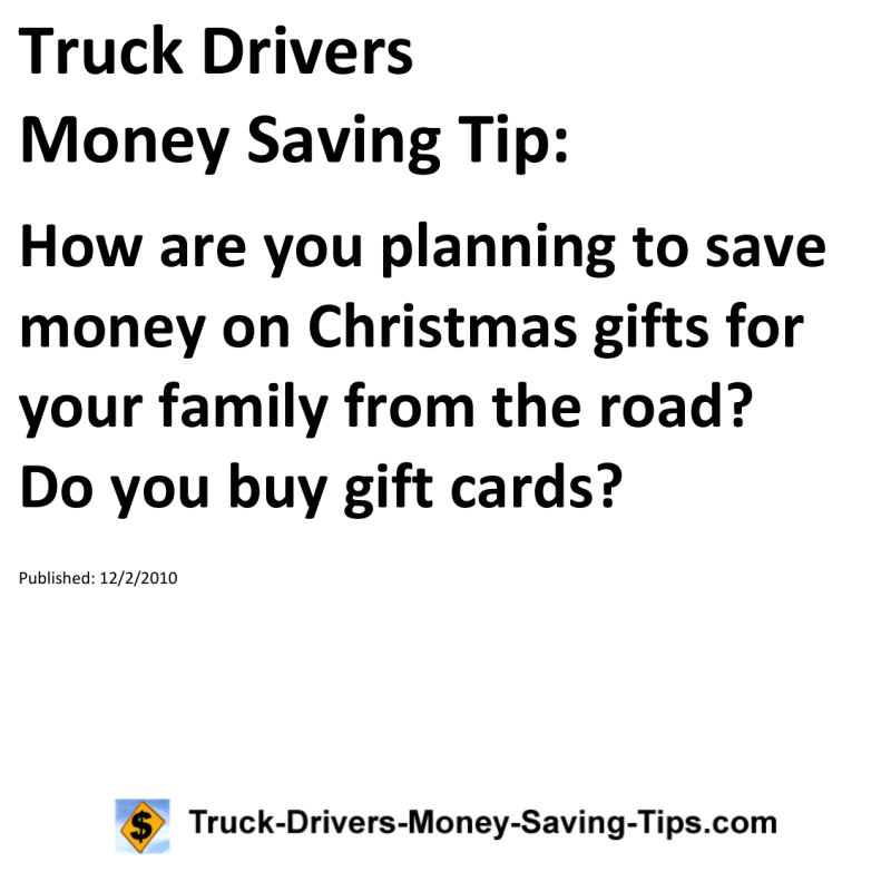 Truck Drivers Money Saving Tip for 12-02-2010