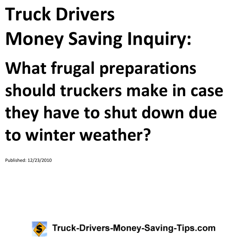 Truck Drivers Money Saving Inquiry for 12-23-2010