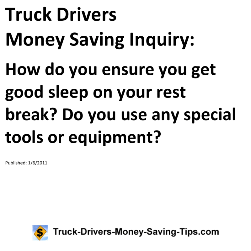 Truck Drivers Money Saving Inquiry for 01-06-2011