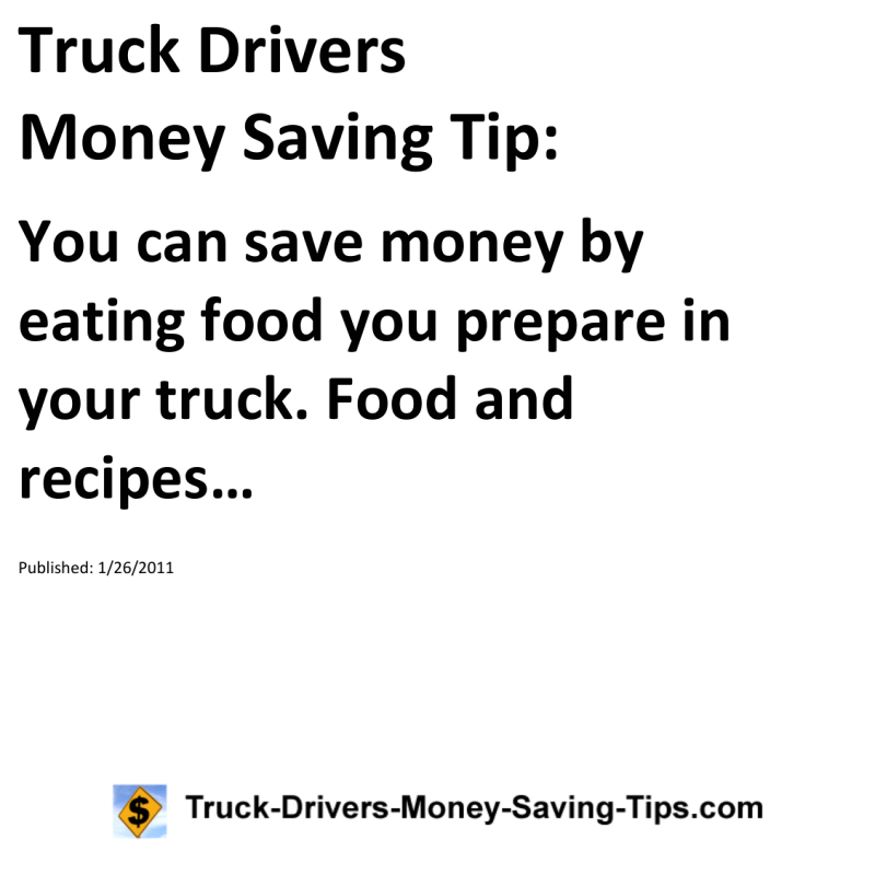 Truck Drivers Money Saving Tip for 01-26-2011