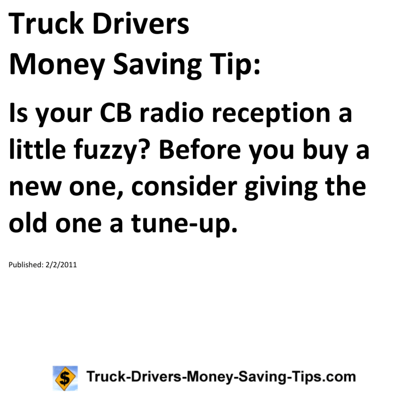 Truck Drivers Money Saving Tip for 02-02-2011