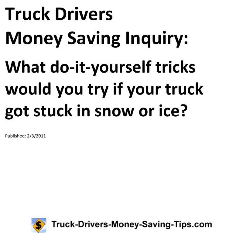 Truck Drivers Money Saving Inquiry for 02-03-2011