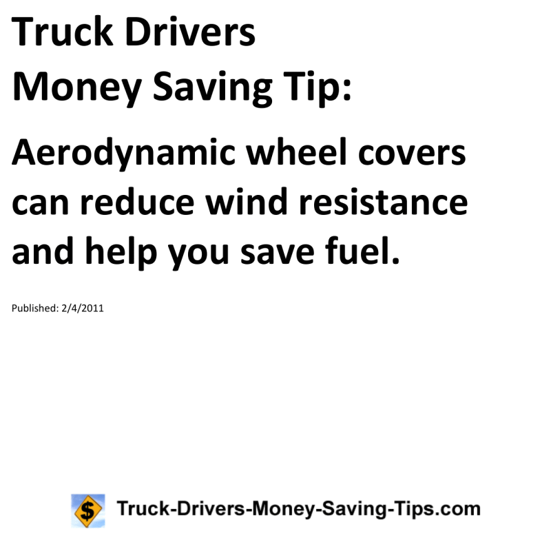 Truck Drivers Money Saving Tip for 02-04-2011