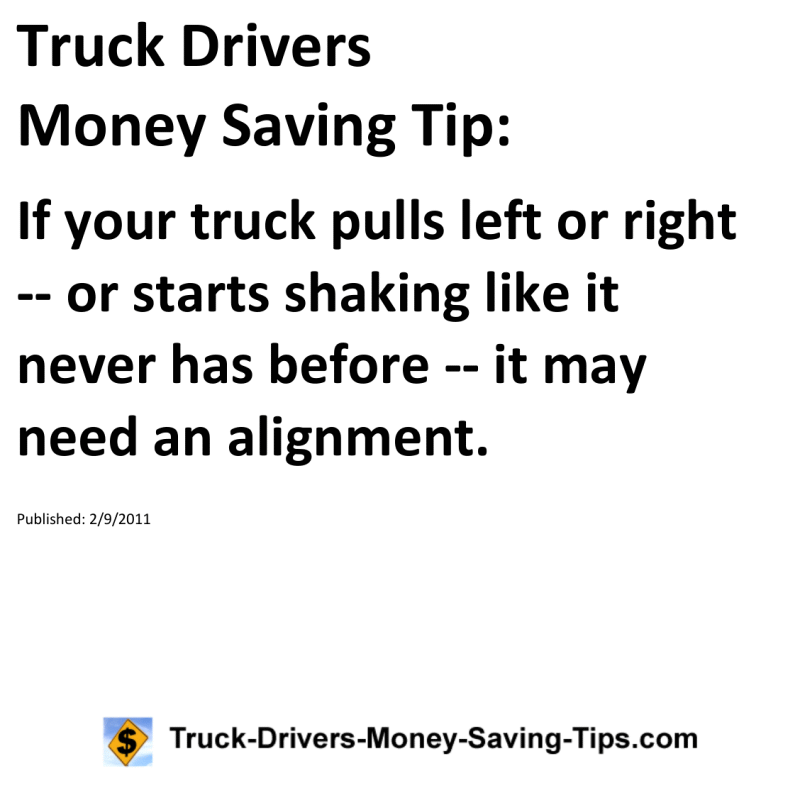 Truck Drivers Money Saving Tip for 02-09-2011