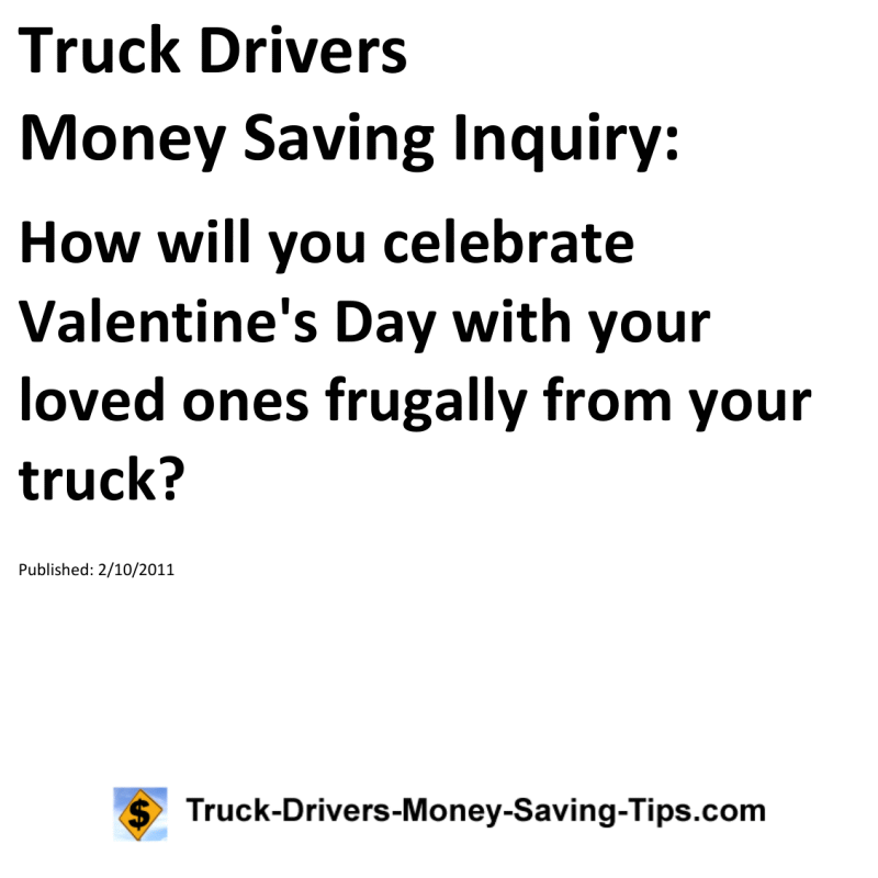 Truck Drivers Money Saving Inquiry for 02-10-2011