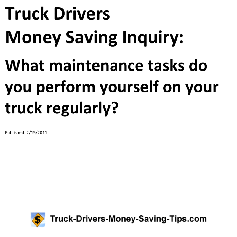 Truck Drivers Money Saving Inquiry for 02-15-2011