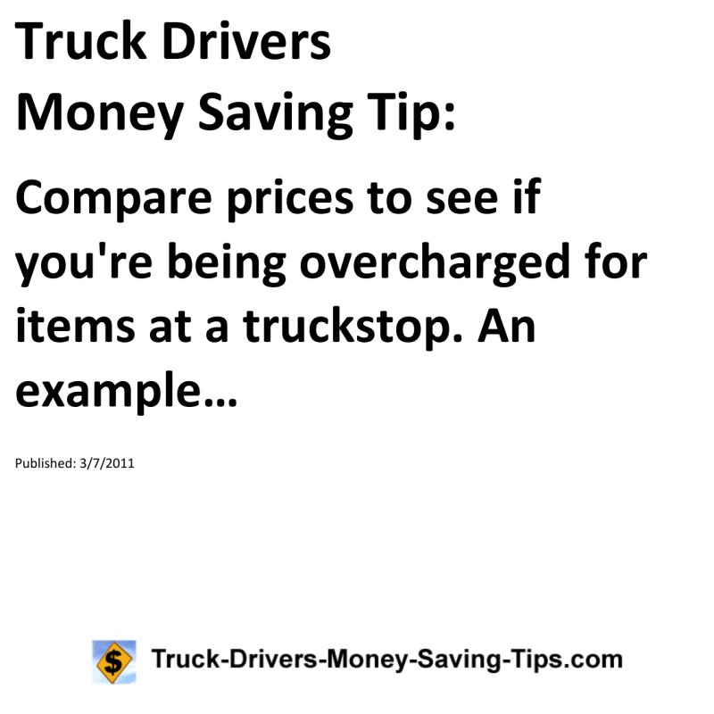 Truck Drivers Money Saving Tip for 03-07-2011