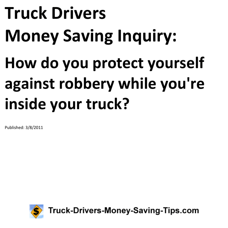 Truck Drivers Money Saving Inquiry for 03-08-2011