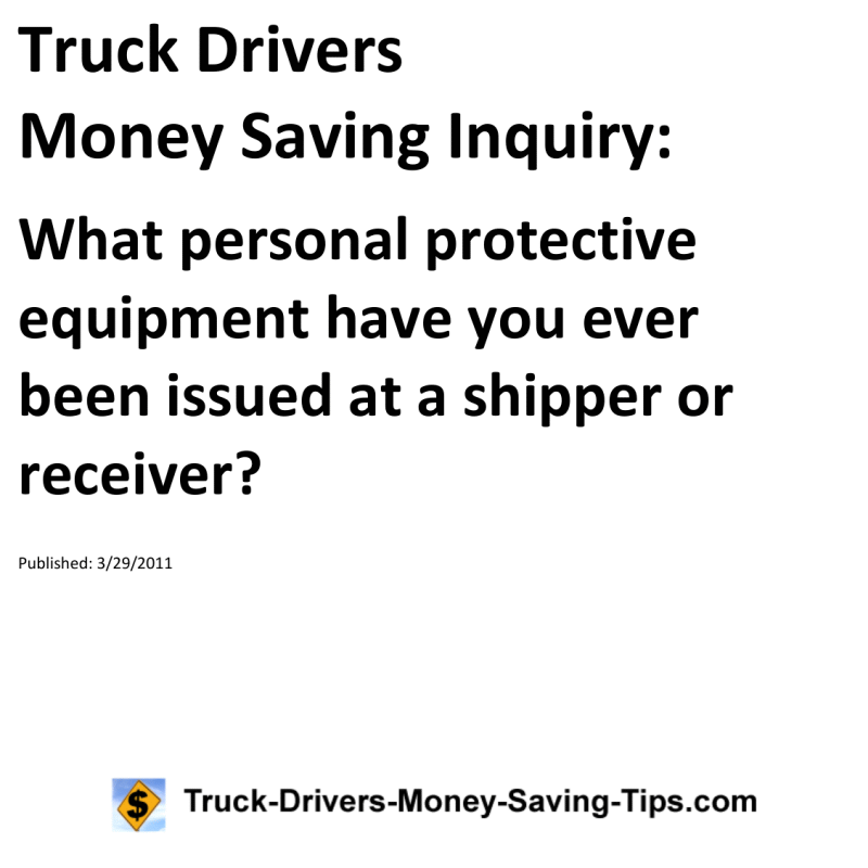 Truck Drivers Money Saving Inquiry for 03-29-2011