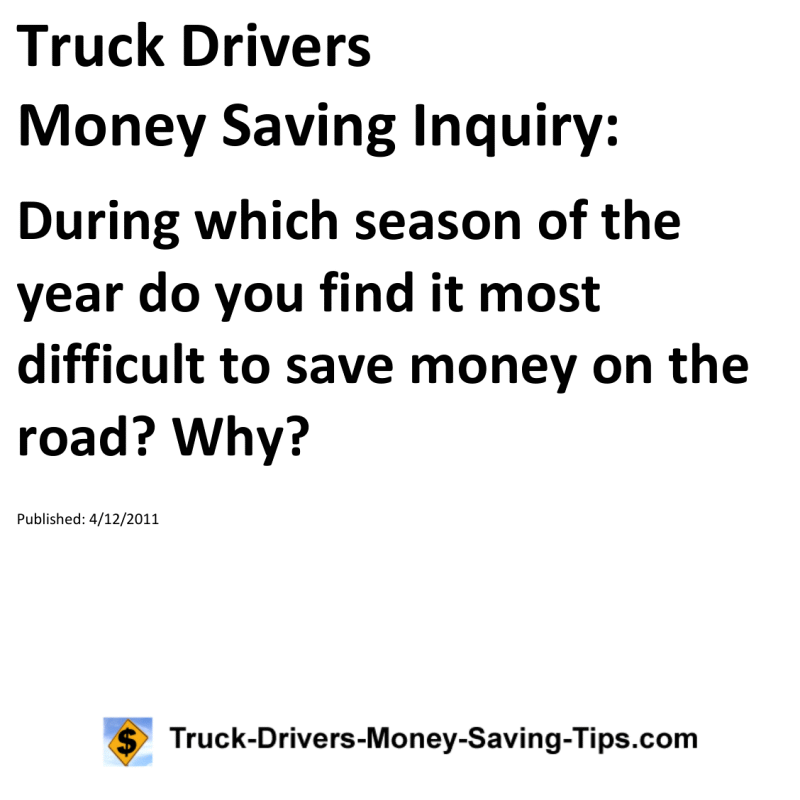 Truck Drivers Money Saving Inquiry for 04-12-2011