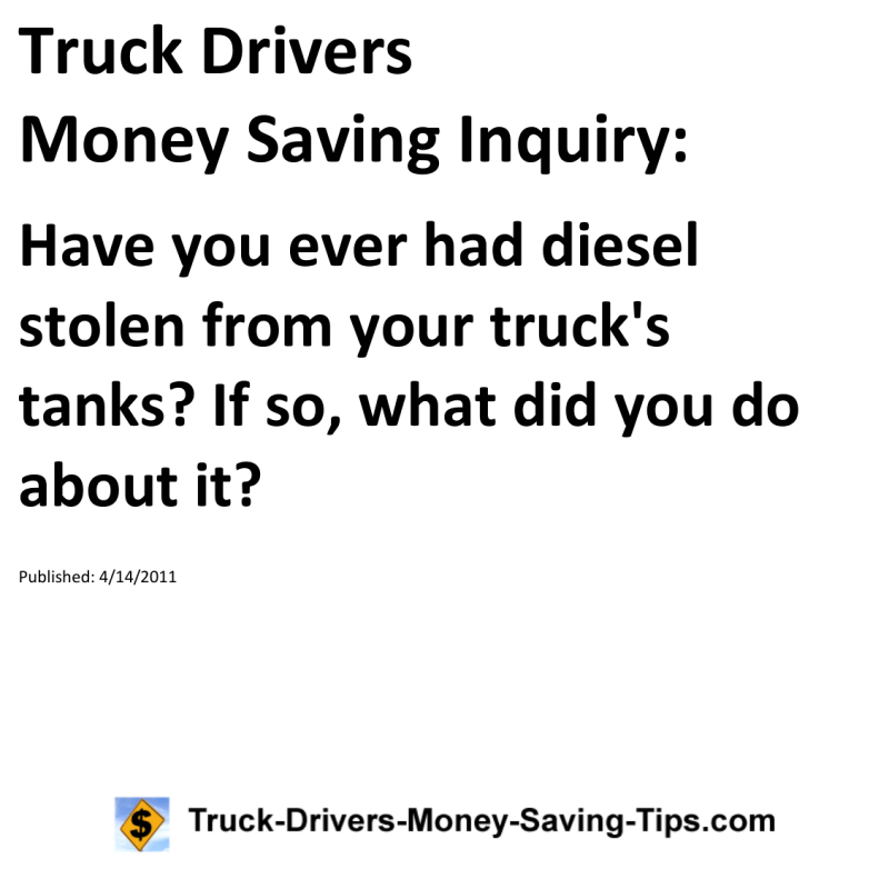 Truck Drivers Money Saving Inquiry for 04-14-2011