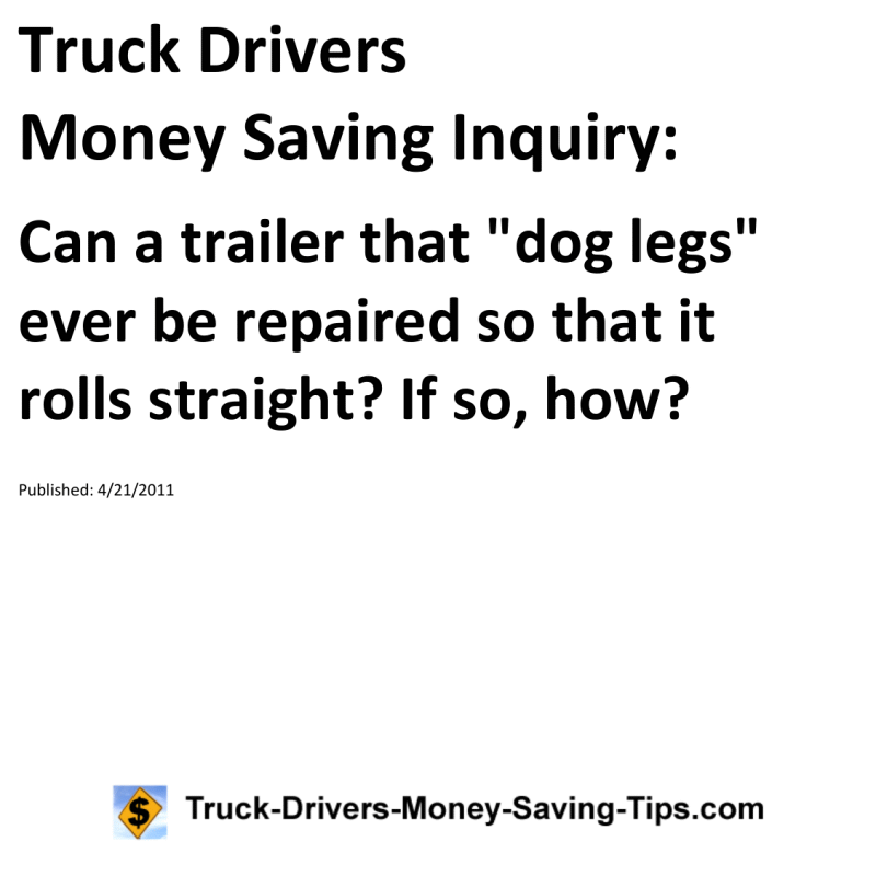 Truck Drivers Money Saving Inquiry for 04-21-2011