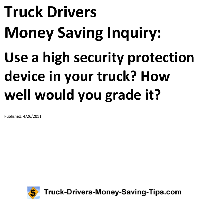 Truck Drivers Money Saving Inquiry for 04-26-2011